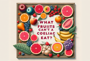 ¿Qué frutas no puede comer un celíaco?